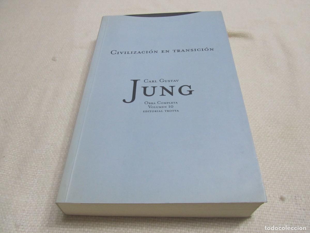 Libros de segunda mano: CIVILIZACION EN TRANSICION,CARL GUSTAV JUNG,OBRA COMPLETA VOLUMEN 10, EDITORIAL TROTTA, 2001