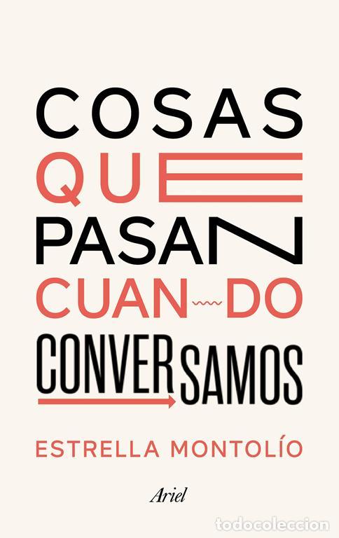 Libros de segunda mano: Cosas que pasan cuando conversamos. - Montol&iacute;o, Estrella.