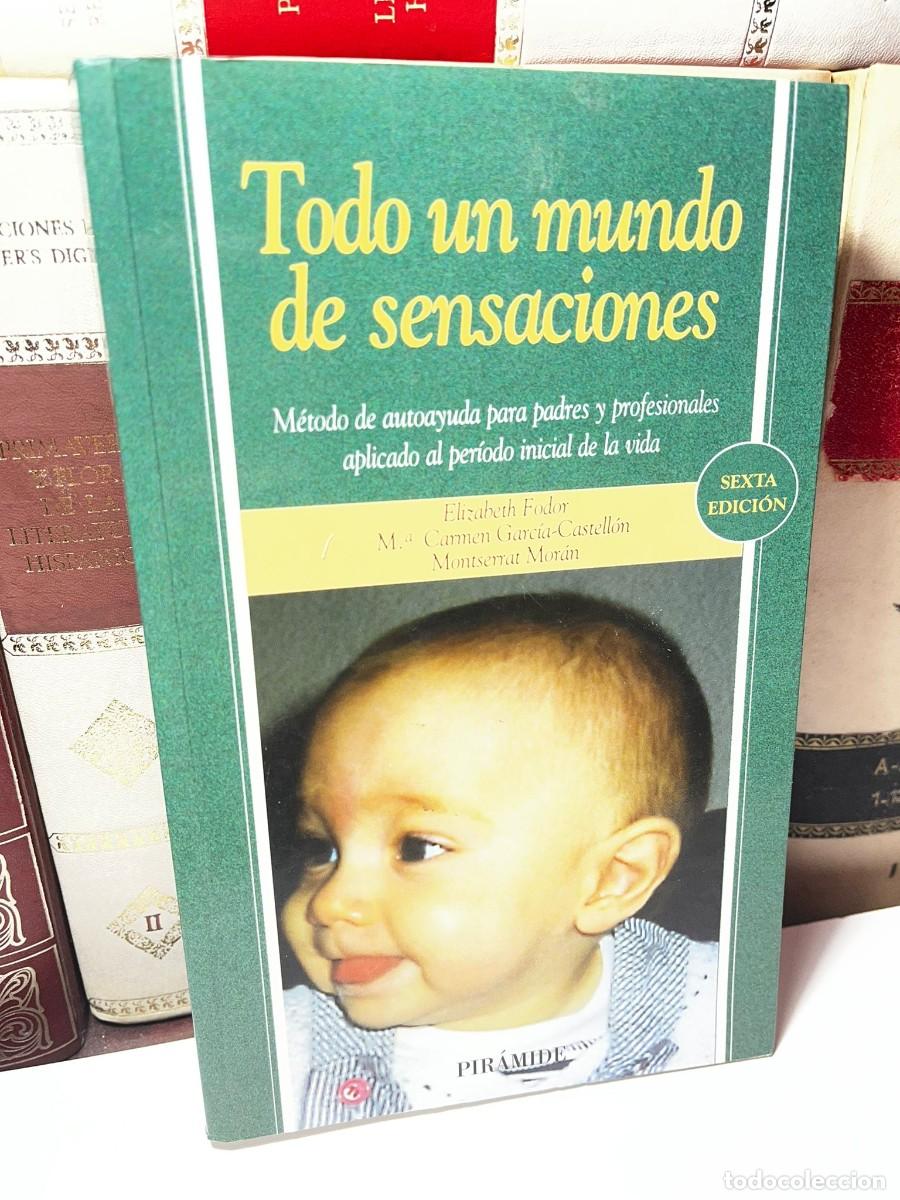 Libros de segunda mano: TODO UN MUNDO DE SENSACIONES. 6&ordf; Edici&oacute;n. 2004. Ed. Pir&aacute;mide.