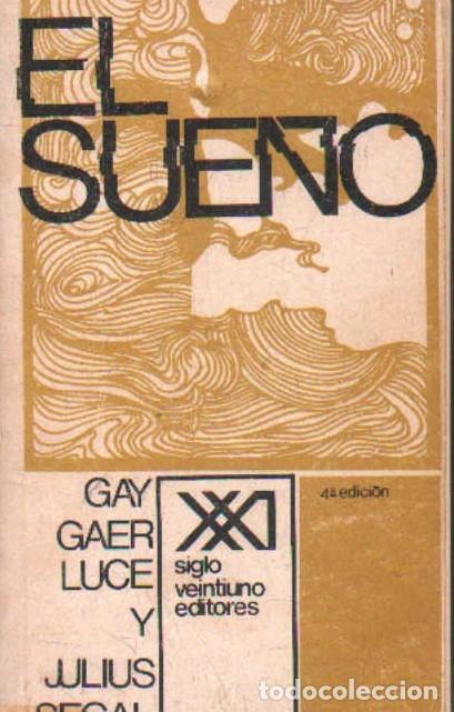 Libros de segunda mano: EL SUE&Ntilde;O. GAER LUCE, GAY / SEGAL, JULIUS.. A-PSI-851