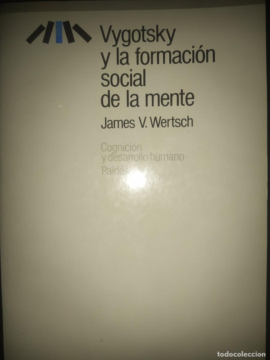 Libros de segunda mano: Vygotsky y la formaci&oacute;n social de la mente - James V. Wertsch