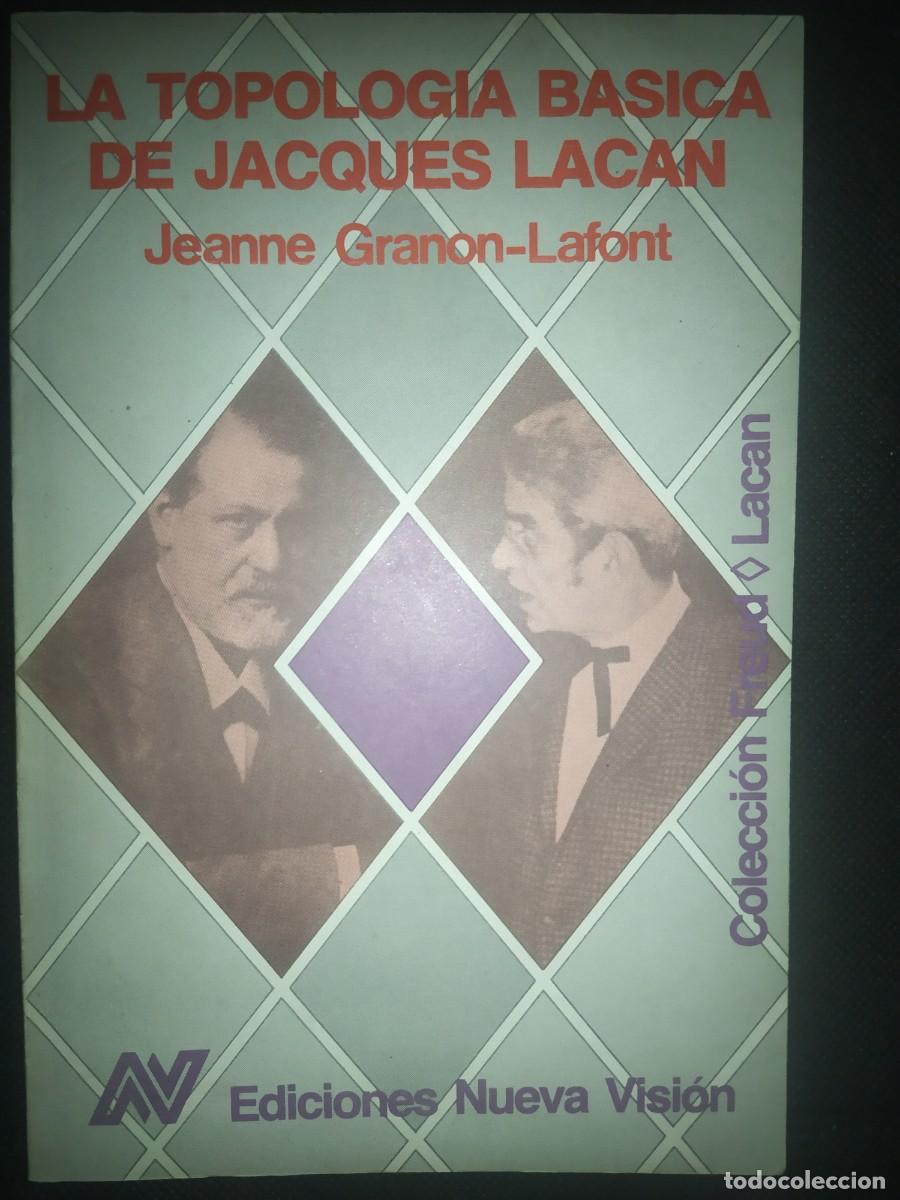 Libros de segunda mano: La topolog&iacute;a b&aacute;sica de Jacques Lacan - Jeanne Granon-Lafont