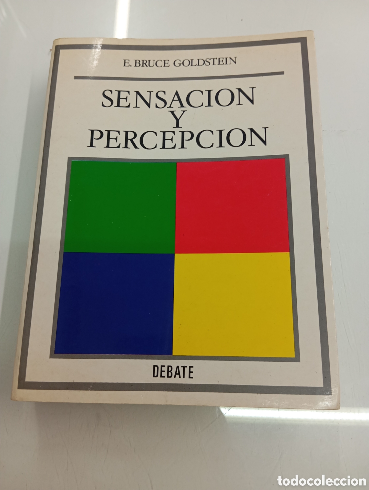 Libros de segunda mano: SENSACION Y PERCEPCION F. BRUCE GOLDSTEIN EDITORIAL DEBATE PSICOLOGIA PEDAGOGIA