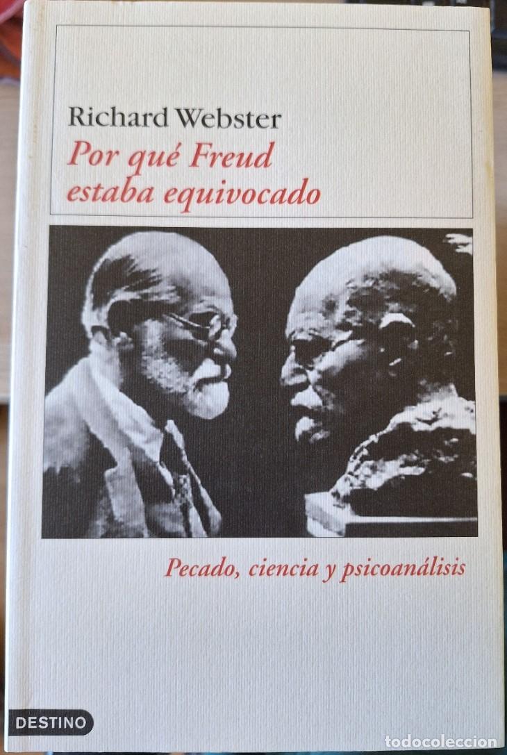 Libros de segunda mano: POR QUE FREUD ESTABA EQUIVOCADO. - WEBSTER, Richard.