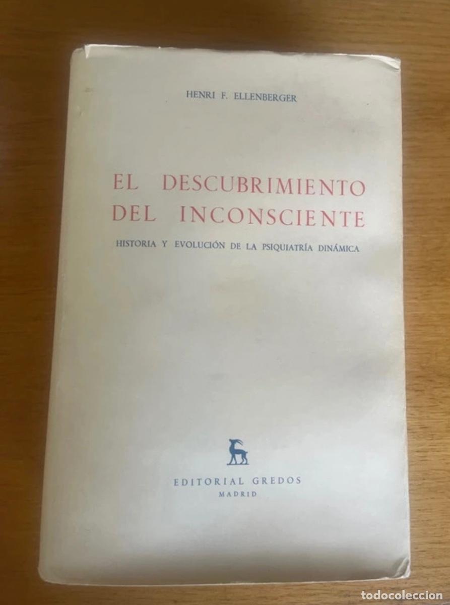 Libros de segunda mano: El descubrimiento del inconsciente. Henri F. Ellenberger