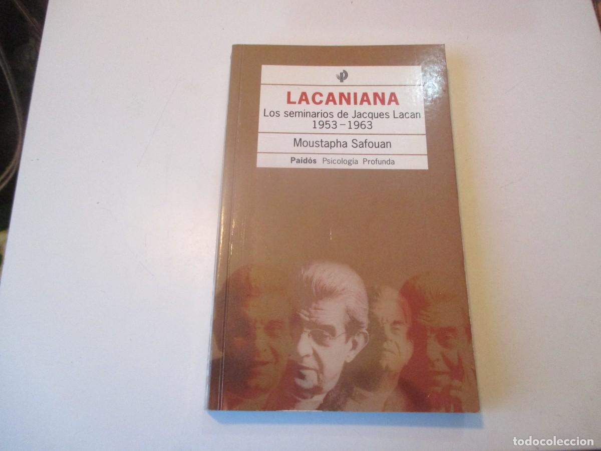 Libros de segunda mano: MOUSTAPHA SAFOUAN Lacaniana. Los seminarios de Jacques Lacan 1953-1963 W39820