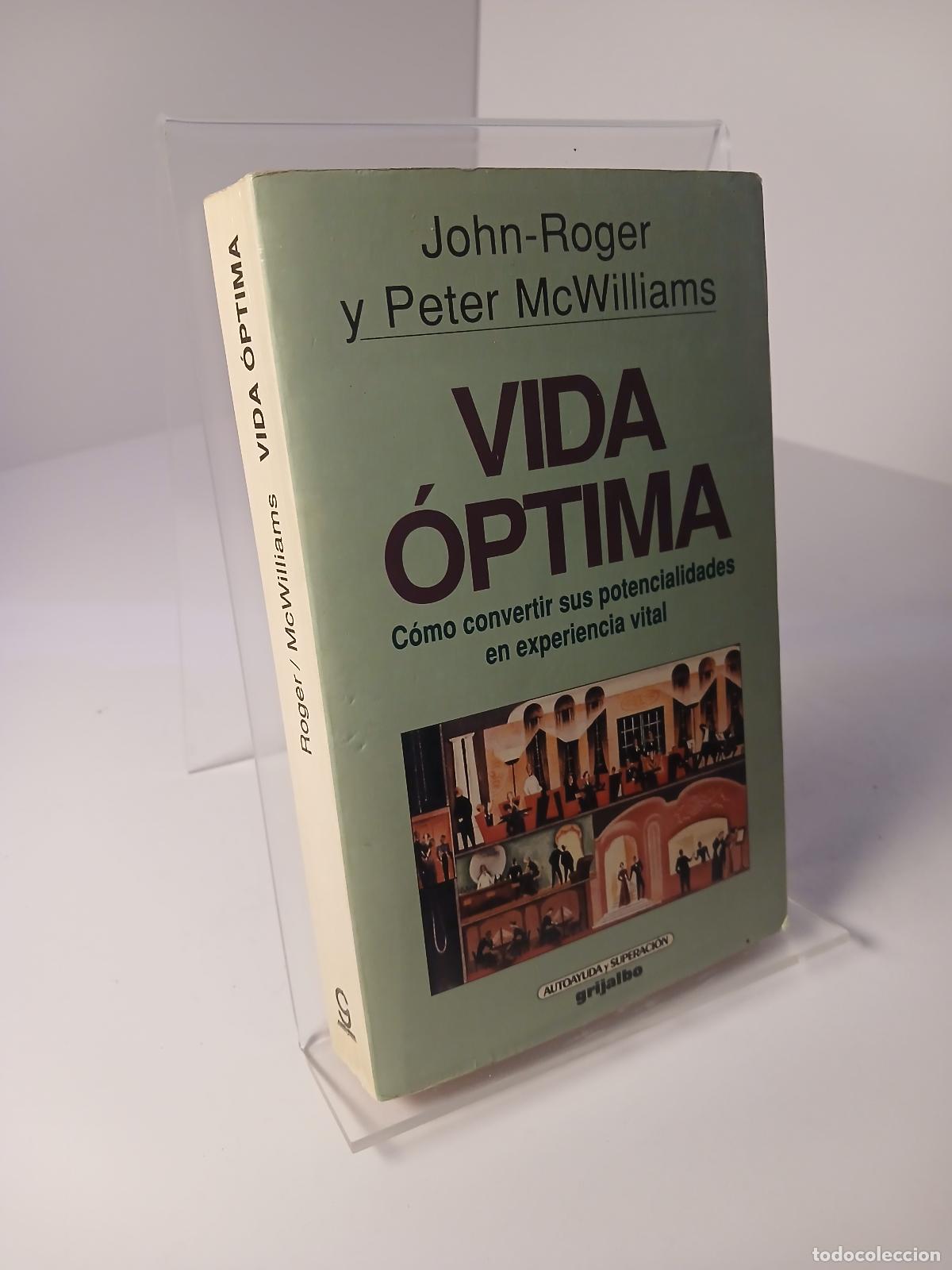 Libros de segunda mano: Vida &oacute;ptima c&oacute;mo convertir sus potencialidades en experiencia vital - John Roger