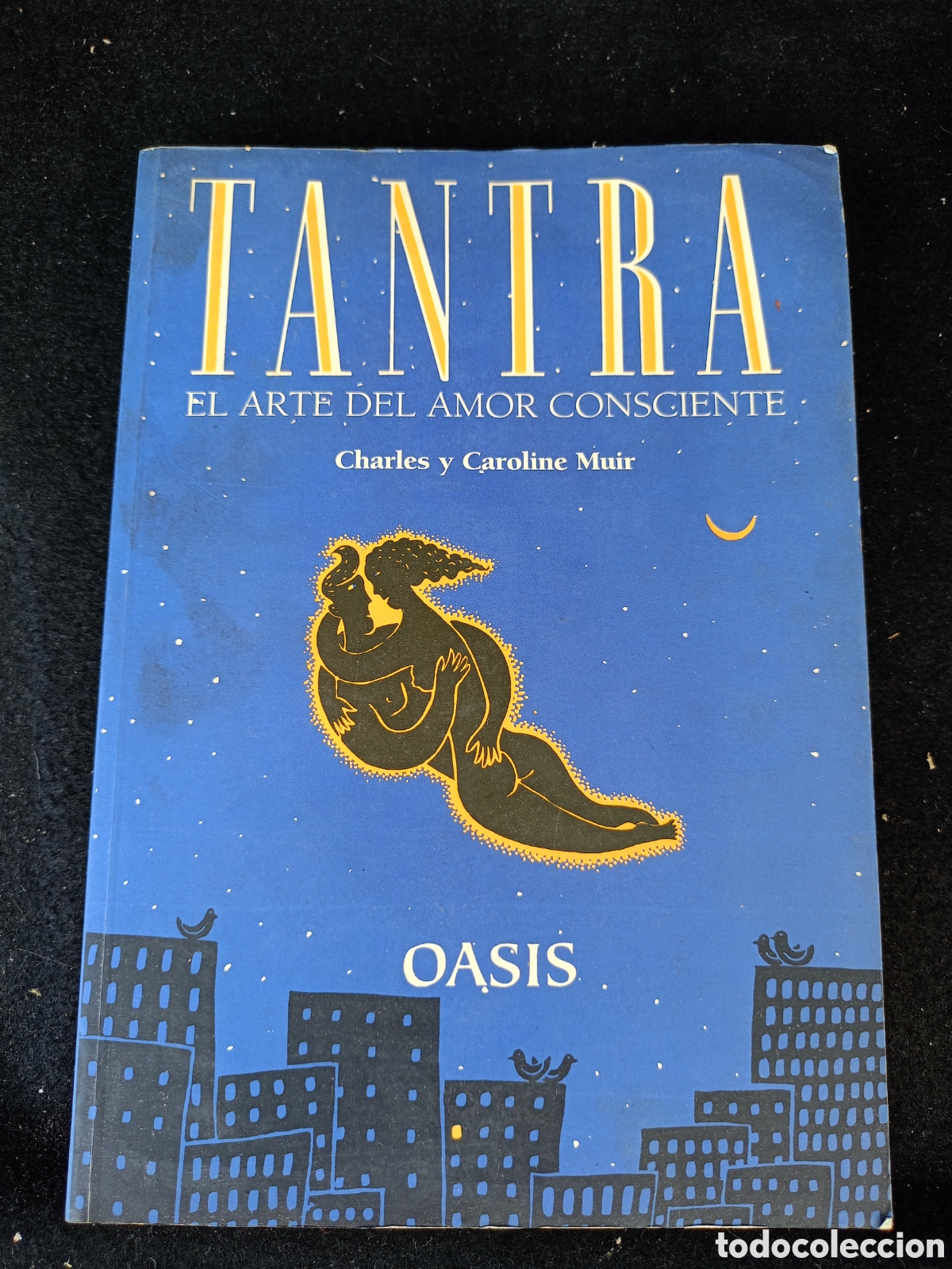 Libros de segunda mano: TANTRA el arte del amor consciente Charles y Caroline Muir