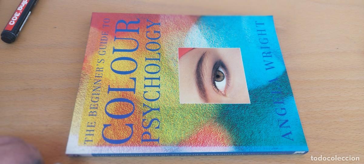 Libros de segunda mano: COLOUR PSHICHOLOGY / ANGELA WRIGHT / KARA 69 / EN INGLES, PSICOLOG&Iacute;A DEL COLOR