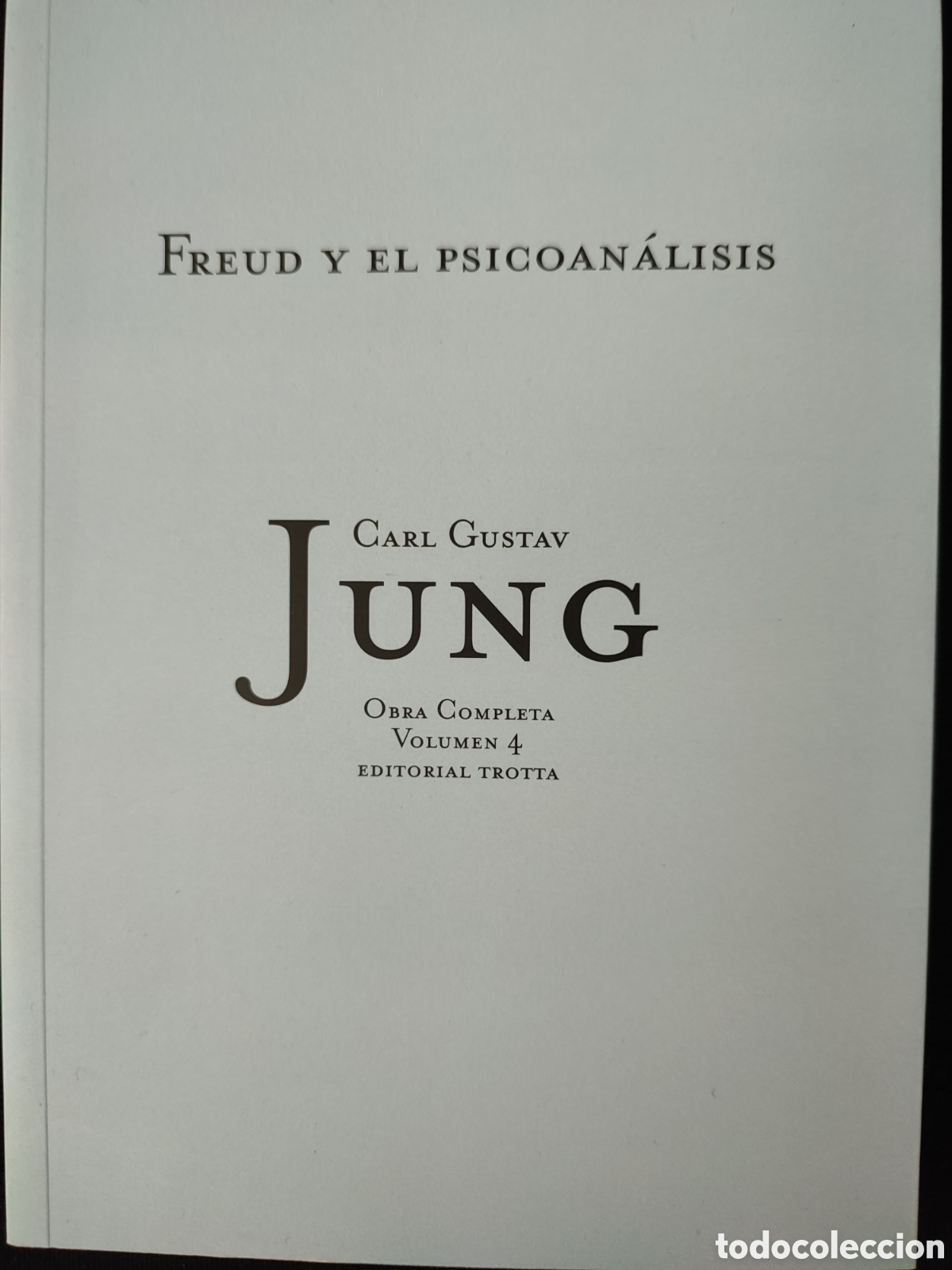 Libros de segunda mano: Freud y el psicoan&aacute;lisis Carl Gustavo Jung obra completa volumen 4
