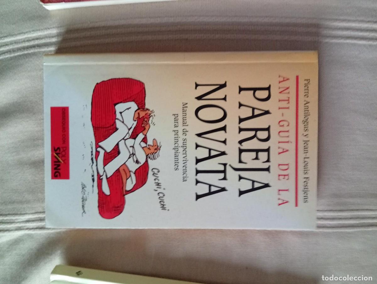 Libros de segunda mano: anti-guia de la pareja novata manual de supervivencia pierre antilogus y jean louis festjens