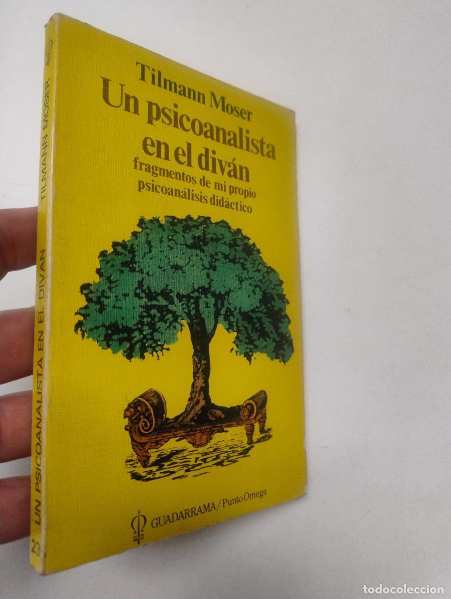 Libros de segunda mano: UN PSICOANALISTA EN EL DIV&Aacute;N. FRAGMENTOS DE MI PROPIO PSICOAN&Aacute;LISIS DID&Aacute;CTICO - MOSER, TILMANN