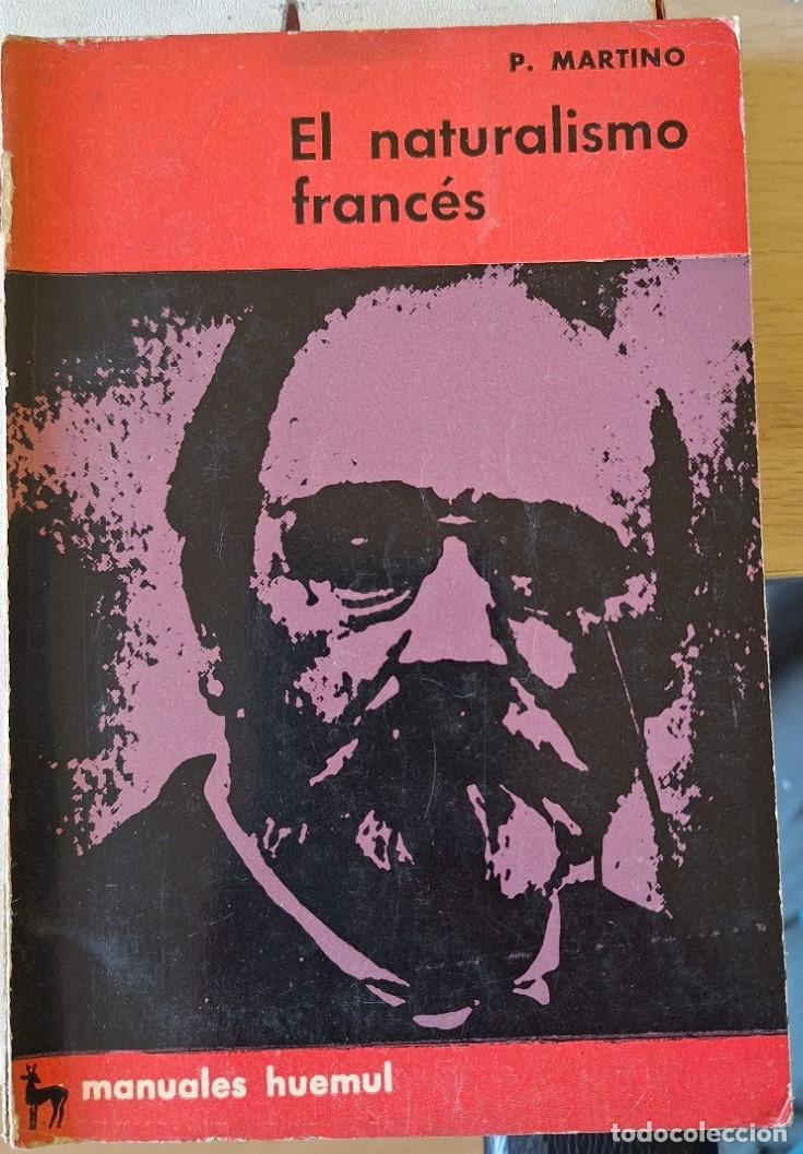 Libros de segunda mano: EL NATURALISMO FRANCES. - MARTINO, P.