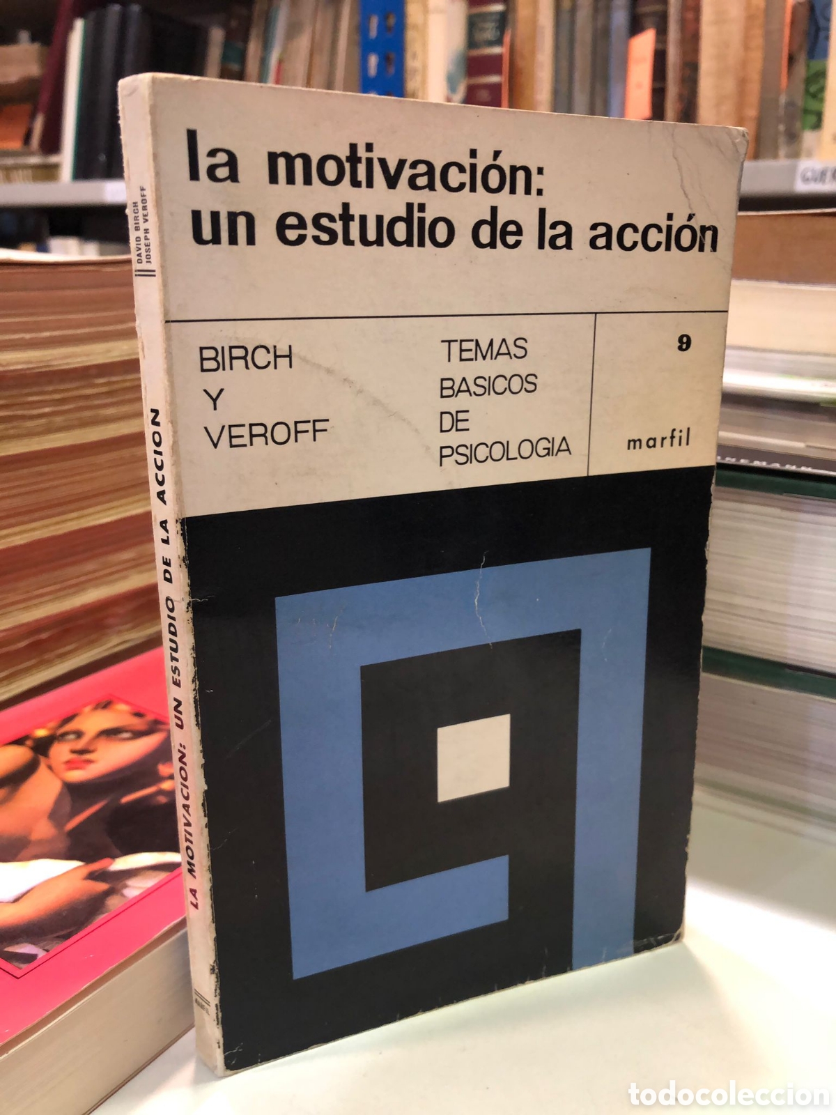 Second hand books: La motivaci&oacute;n: un estudio de la acci&oacute;n - David Birch y Joseph Veroff