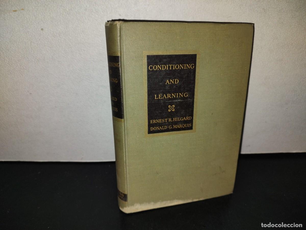 Libros de segunda mano: 217- Conditoning And Learning - Ernest R. Hilgard, Donald G. Marquis - 1940