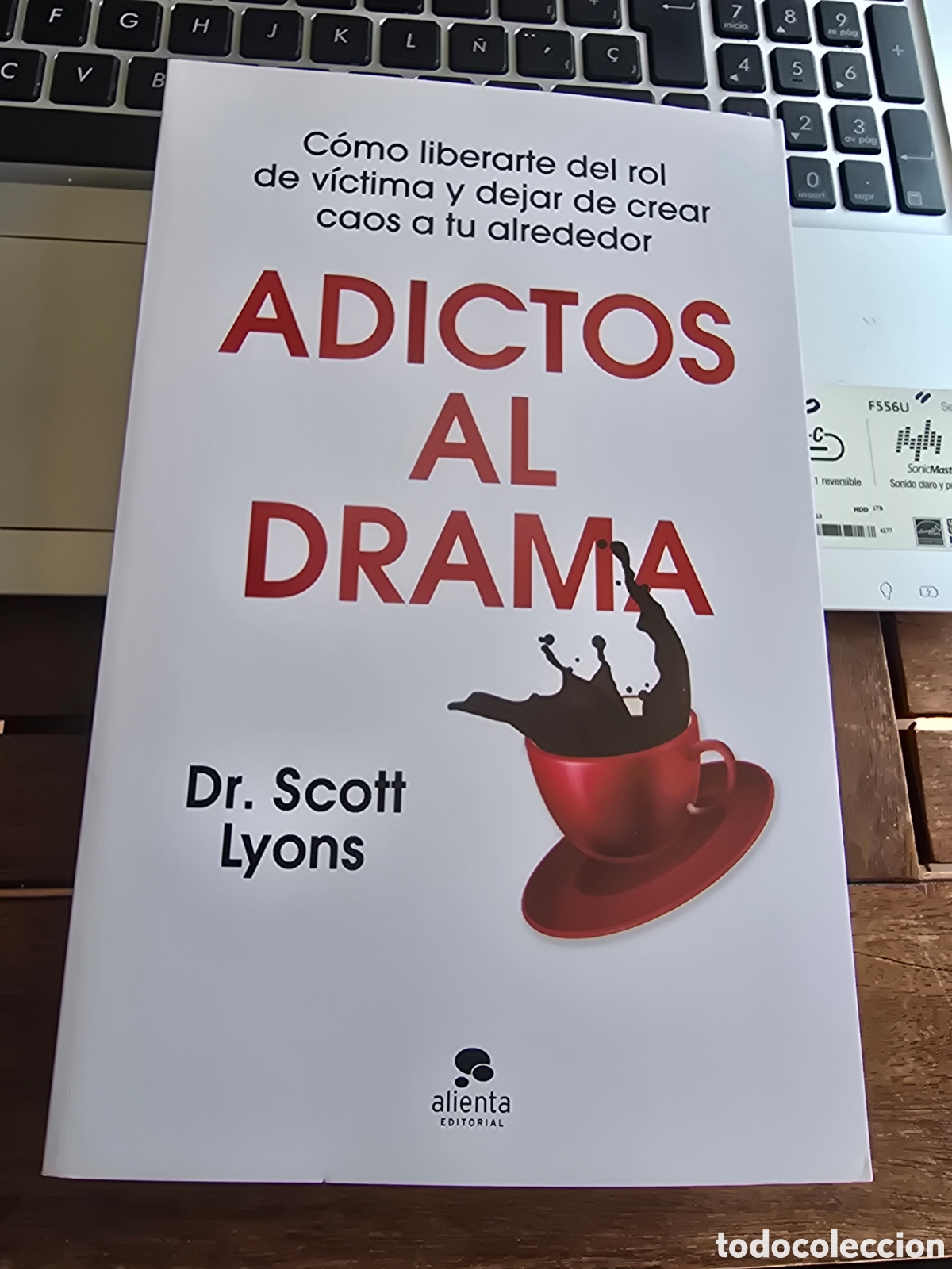 Libros de segunda mano: Adictos al drama Dr Scott Lyons Editorial ALIENTA 2025 Psicolog&iacute;a C&oacute;mo liberarte del rol de v&iacute;ctima