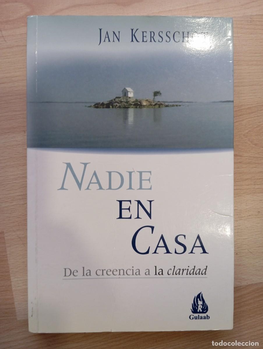 Libros de segunda mano: 'Nadie en casa. De la creencia a la claridad'. Jan Kersschot.