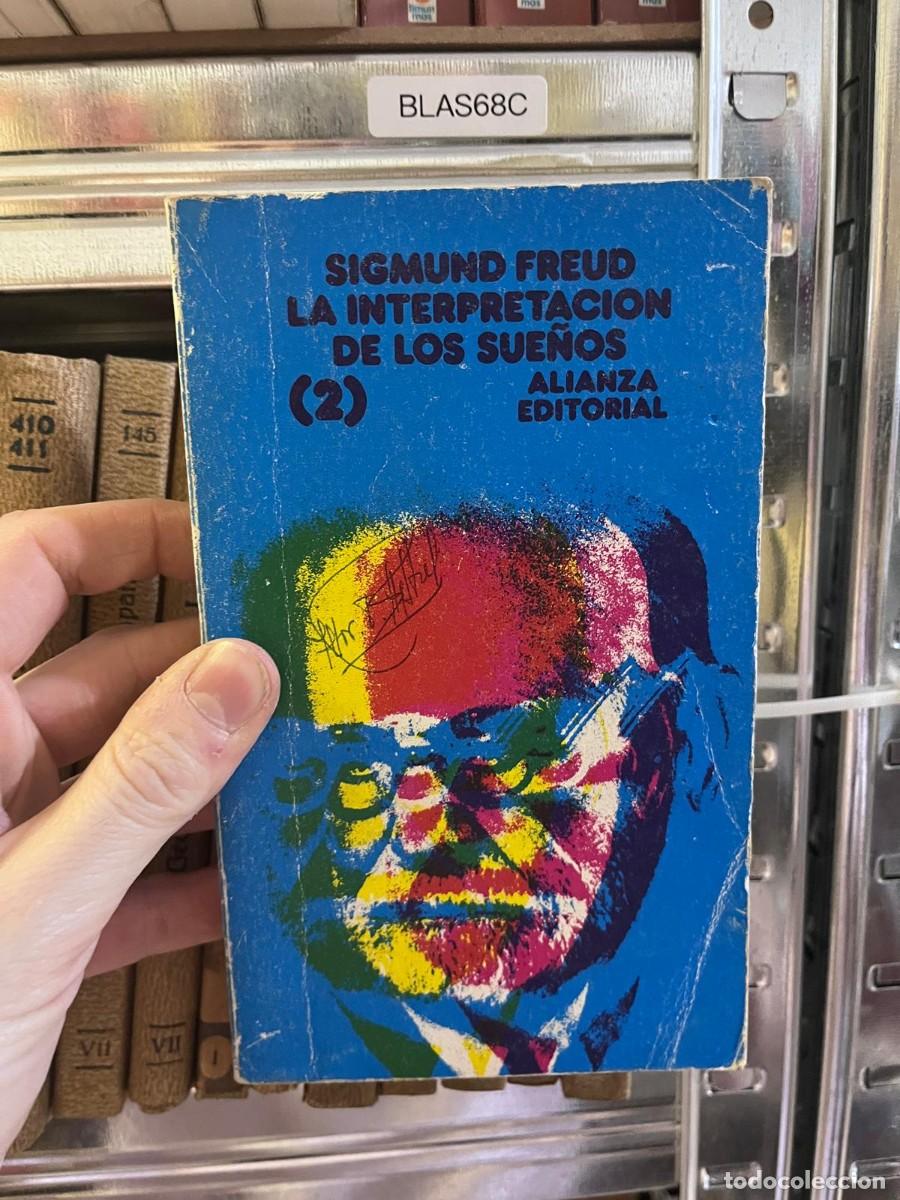 Libros de segunda mano: BLAS68C SIGMUND FREUD LA INTERPRETACION DE LOS SUENOS (2) ALIANZA EDITORIAL