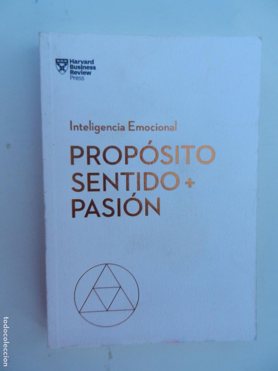 Libros de segunda mano: PROP&Oacute;SITO SENTIDO+PASI&Oacute;N - GU&Iacute;A HBR INTELIGENCIA EMOCIONAL - EDITORIAL REVERTE 2022.