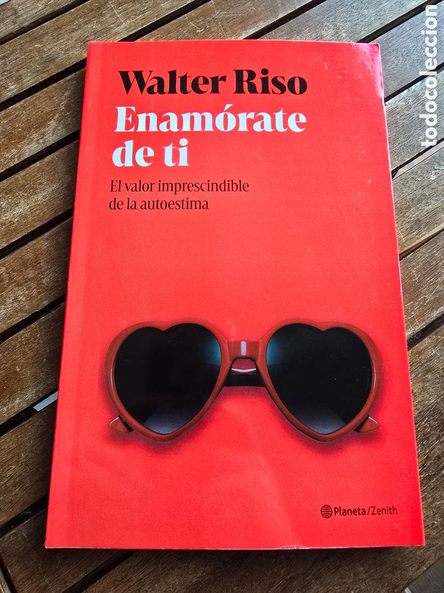 Libros de segunda mano: Enam&oacute;rate de ti El valor imprescindible de la autoestima Walter Riso ZENITH 2026 Psicologia