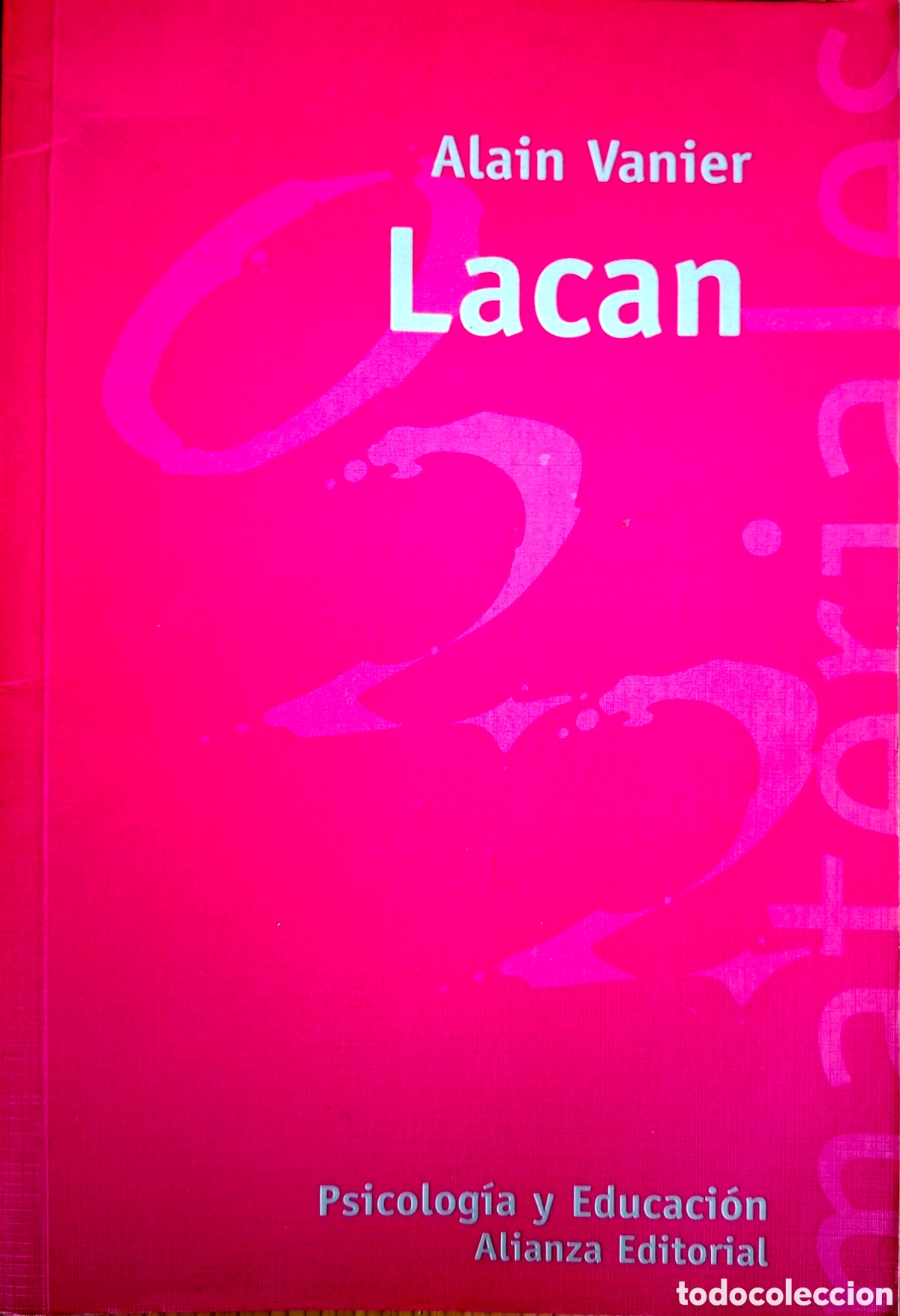 Libros de segunda mano: Vanier, Alain, LACAN. Alianza, 1999