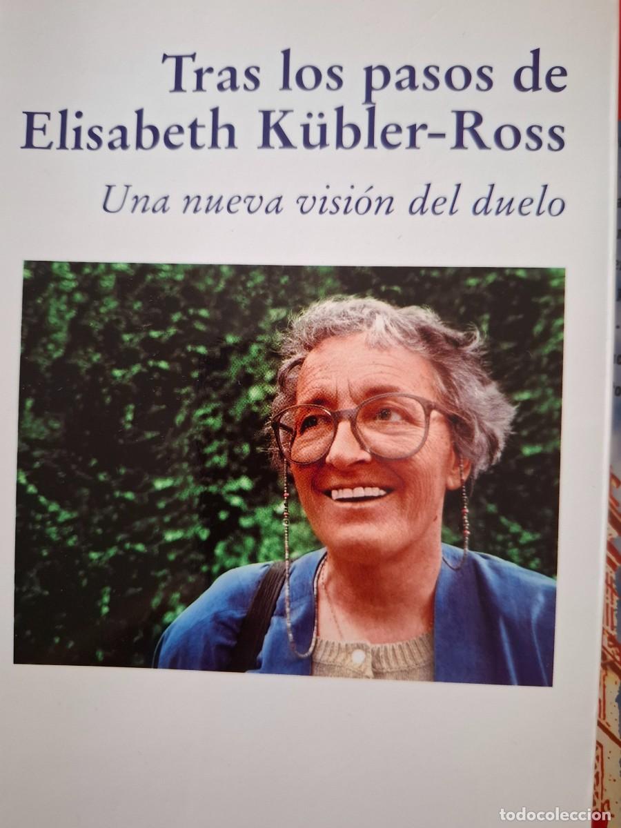 Libros de segunda mano: tras los pasos de Elisabeth K&uuml;bler Ross una nueva visi&oacute;n del duelo -casos del duelo- vv aa