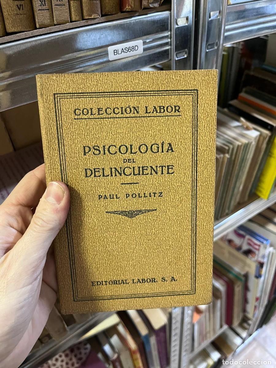 Libros de segunda mano: BLAS68D COLECCION LABOR PSICOLOG&Iacute;A DEL DELINCUENTE PAUL POLLITZ