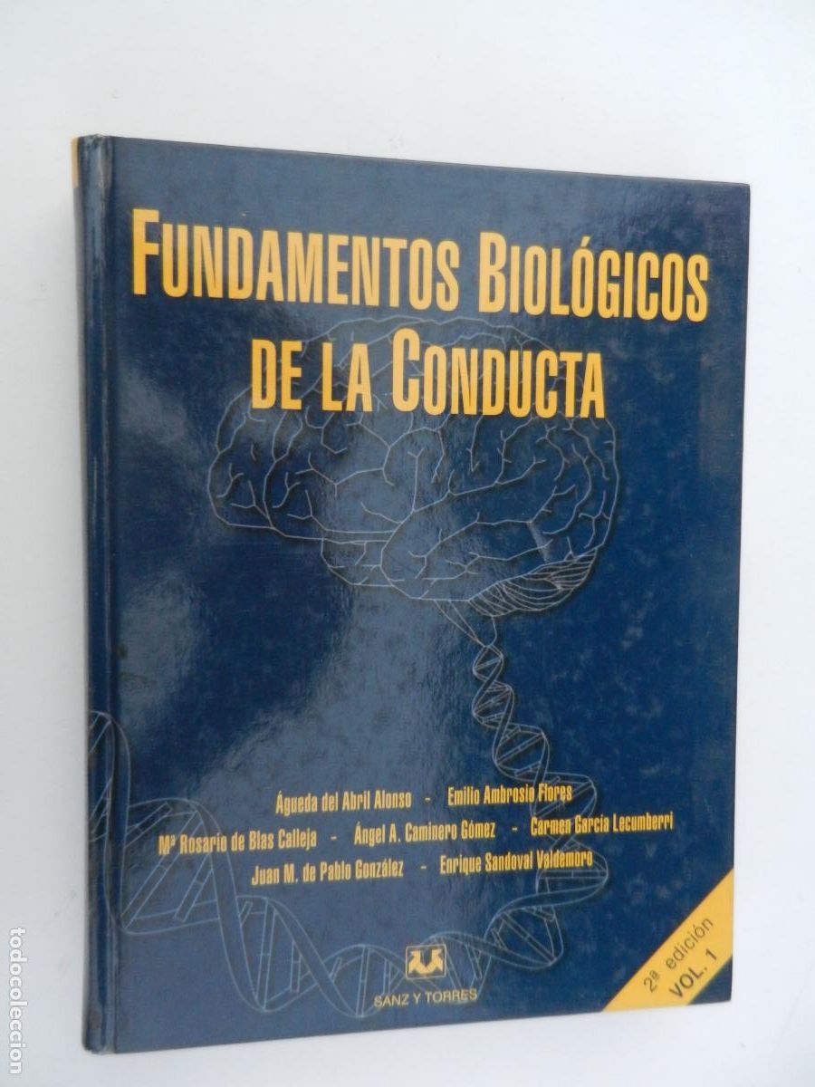 Libros de segunda mano: FUNDAMENTOS BIOLOGICOS DE LA CONDUCTA - VOL 1 - SANZ Y TORRES - 2005