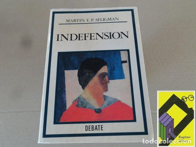 Libros de segunda mano: SELIGMAN, Martin: Indefensi&oacute;n. En la depresi&oacute;n,el desarrollo y la muerte (Trad:Luis Aguado)
