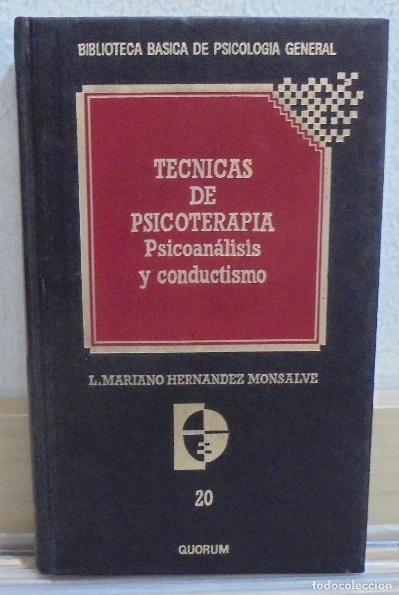 Libros de segunda mano: T&eacute;cnicas de psicoterapia, psicoanalisis y conductismo. L- Mariano Hernandez Monsalve