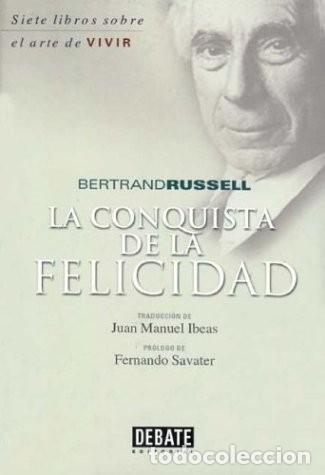 Libros de segunda mano: La Conquista de la Felicidad - Russell, Bertrand - Editorial Debate - Siete Libros Sobre el Arte de