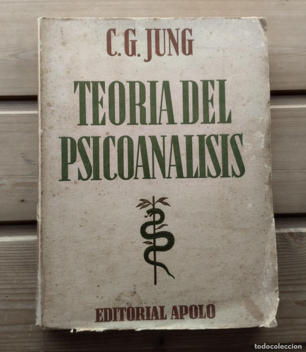 Gebrauchte B&uuml;cher: Libro Teor&iacute;a del Psicoan&aacute;lisis de Carl Jung. 1937, Editorial Apolo. Cu&ntilde;o Guzm&aacute;n Zamorano