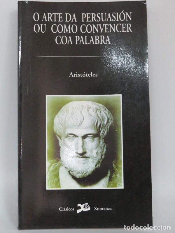 Libros de segunda mano: O Arte de Falar Ben e Convencer - Arist&oacute;teles - Xuntanza Editorial - Clasicos