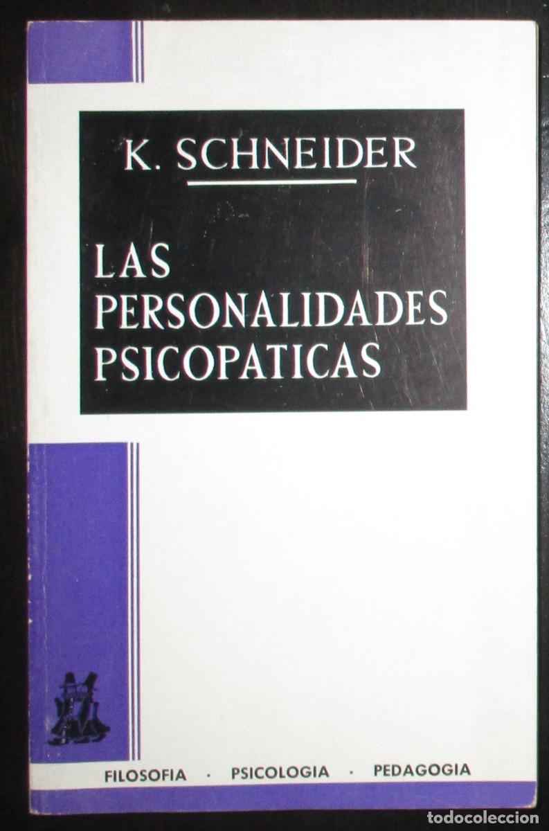 Libros de segunda mano: LAS PERSONALIDADES PSICOP&Aacute;TICAS. SCHNEIDER. EDICIONES MORATA, 1971.