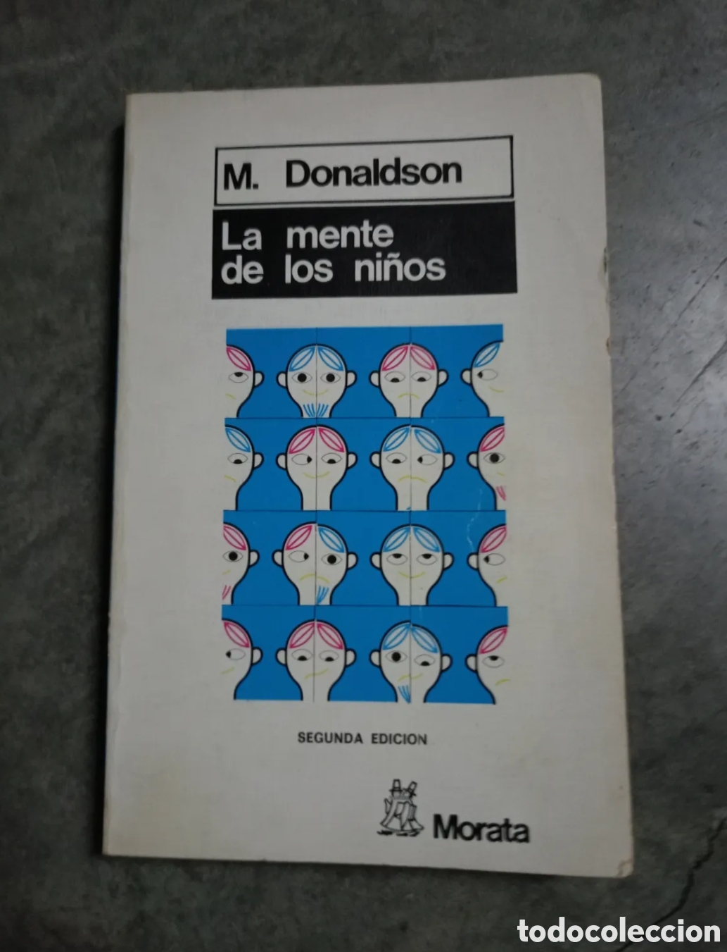 Libri di seconda mano: La mente de los ni&ntilde;os por Margaret Donaldson de Ed. Morata en Madrid 1979