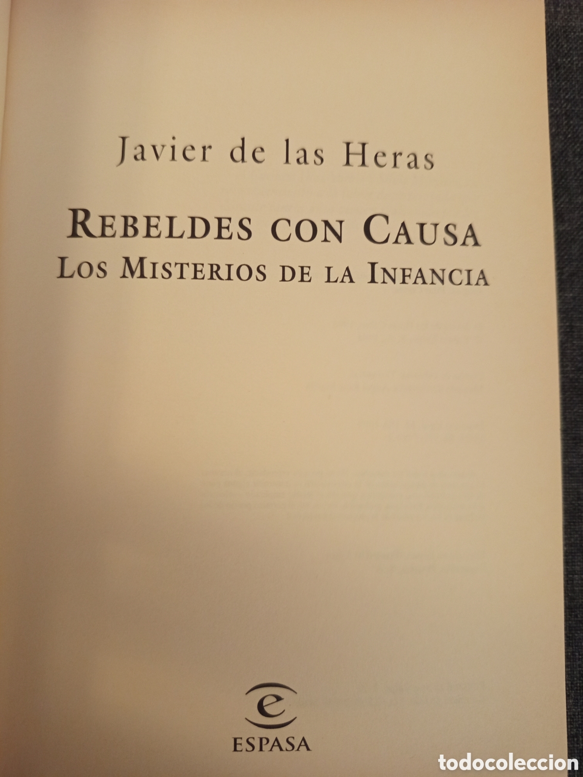 Libros de segunda mano: REBELDES CON CAUSA (JAVIER DE LAS HERAS) - Foto 2