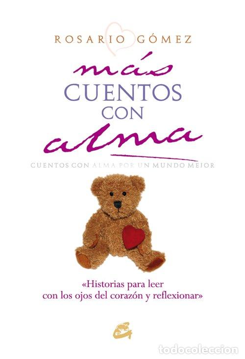 Libros de segunda mano: M&aacute;s Cuentos con Alma: Puentes de Luz - G&oacute;mez, Rosario - Gaia Ediciones - Serendipity