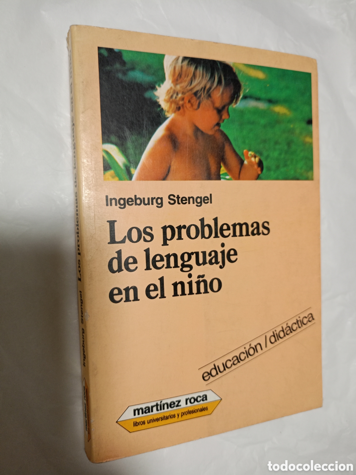 Livros em segunda m&atilde;o: LOS PROBLEMAS DE LENGUAJE EN EL NI&Ntilde;O / INGEBURG STENGEL / MARTINEZ ROCA