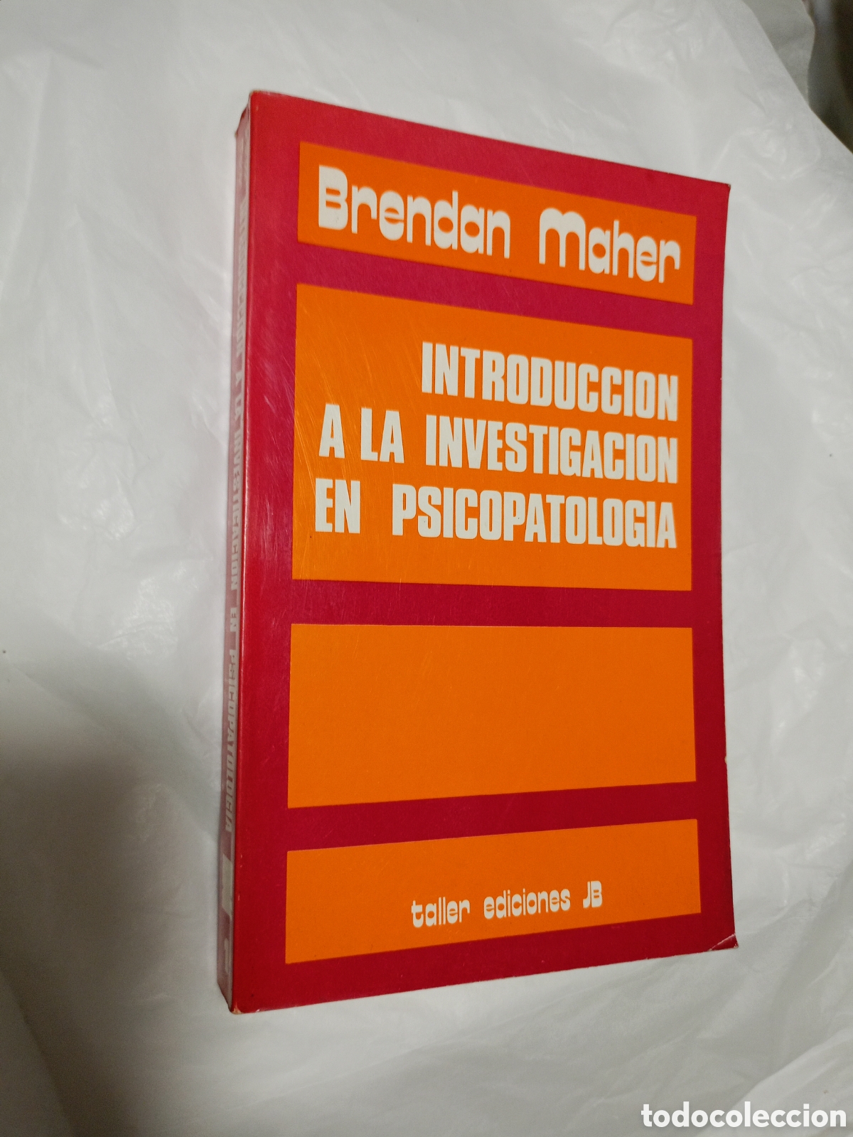 Libros de segunda mano: LIBRO BRENDAN MAHER INTRODUCCION A LA INVESTIGACI&Oacute;N EN PSICOPATOLOG&Iacute;A TALLER EDICIONES JB A&Ntilde;O 1974..