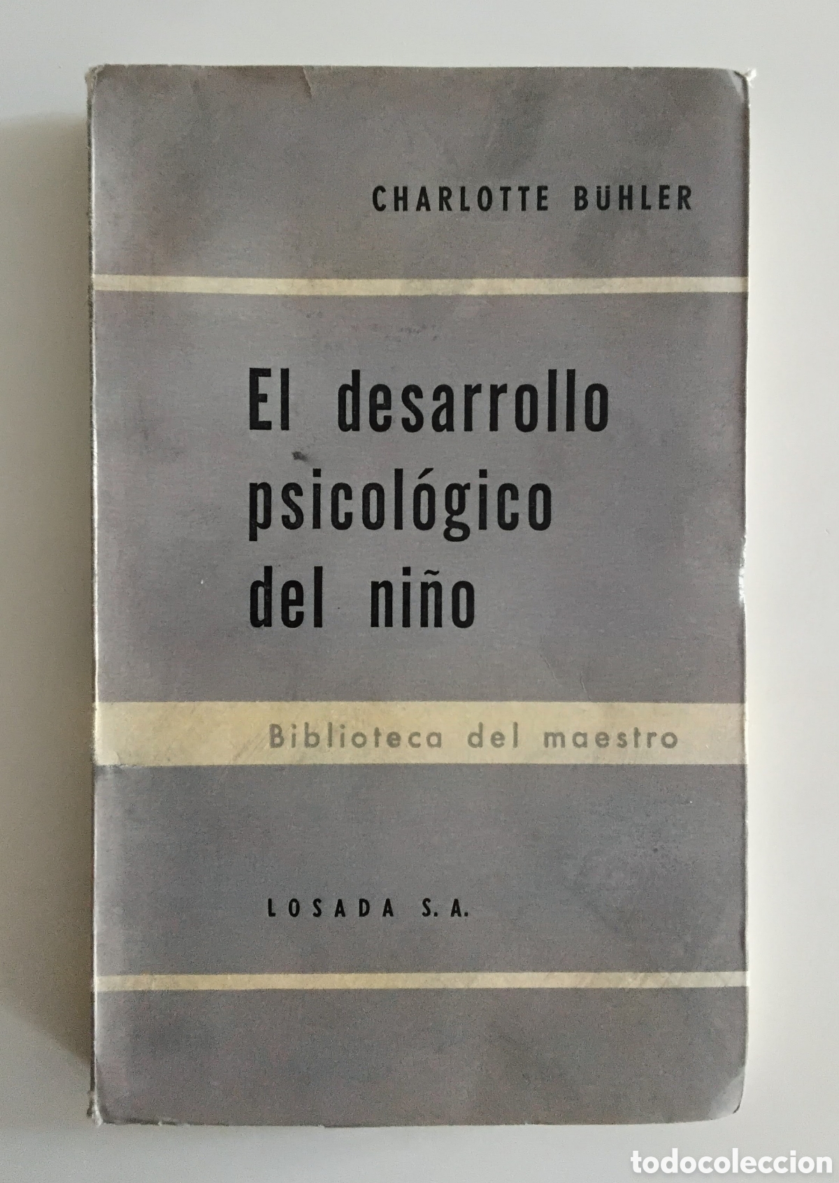 Libros de segunda mano: B&Uuml;HLER, Charlotte &mdash; El desarrollo psicol&oacute;gico del ni&ntilde;o. Desde el nacimiento a la adolescencia &mdash; 1958