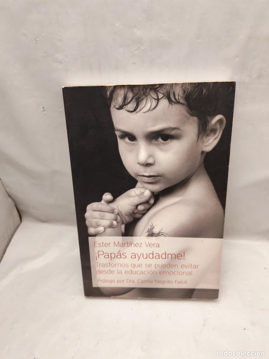 Livres d'occasion: Pap&aacute;s ayudadme: Trastornos que se pueden evitar desde la educaci&oacute;n emocional (CON SUBRAYADOS)