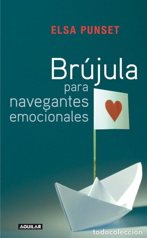 Libros de segunda mano: Br&uacute;jula para Navegantes Emocionales - Elsa Punset - Aguilar - Otros Generales, 718012