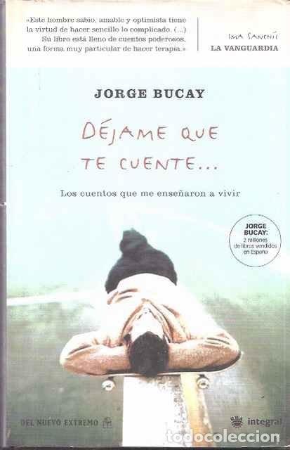 Libros de segunda mano: D&eacute;jame que te cuente - Jorge Bucay - Rba Libros - Divulgaci&oacute;n, 034
