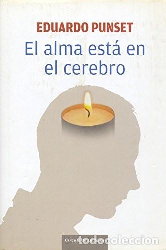 Libros de segunda mano: El alma est&aacute; en el cerebro - Eduardo Punset - Circulo de lectores