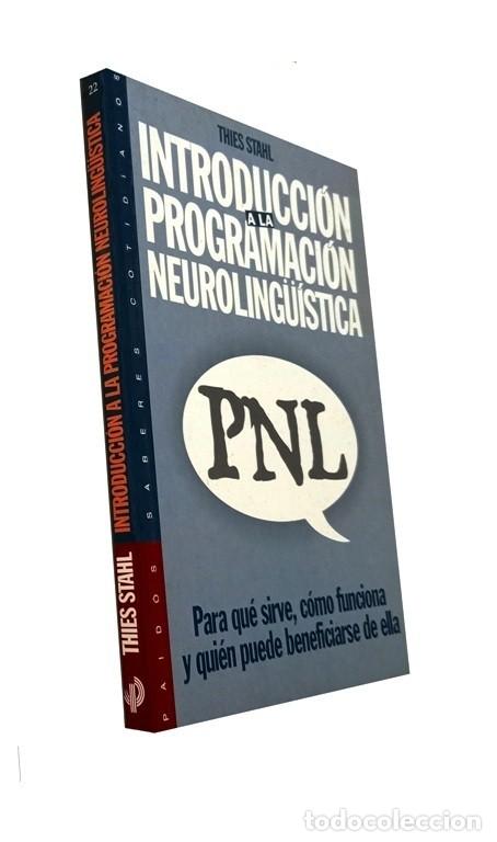 Libros de segunda mano: �F2871 - INTRODUCCION A LA PROGRAMACION NEUROLING&Uuml;ISTICA. PNL. THIES STAHL.