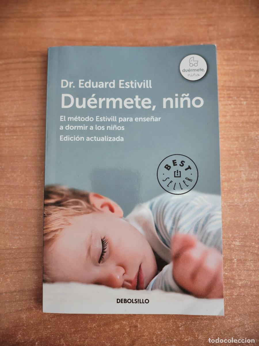 Livres d'occasion: Du&eacute;rmete, ni&ntilde;o. El m&eacute;todo Estivill para ense&ntilde;ar a dormir a los ni&ntilde;os - Dr. Eduard Estivill, 2014