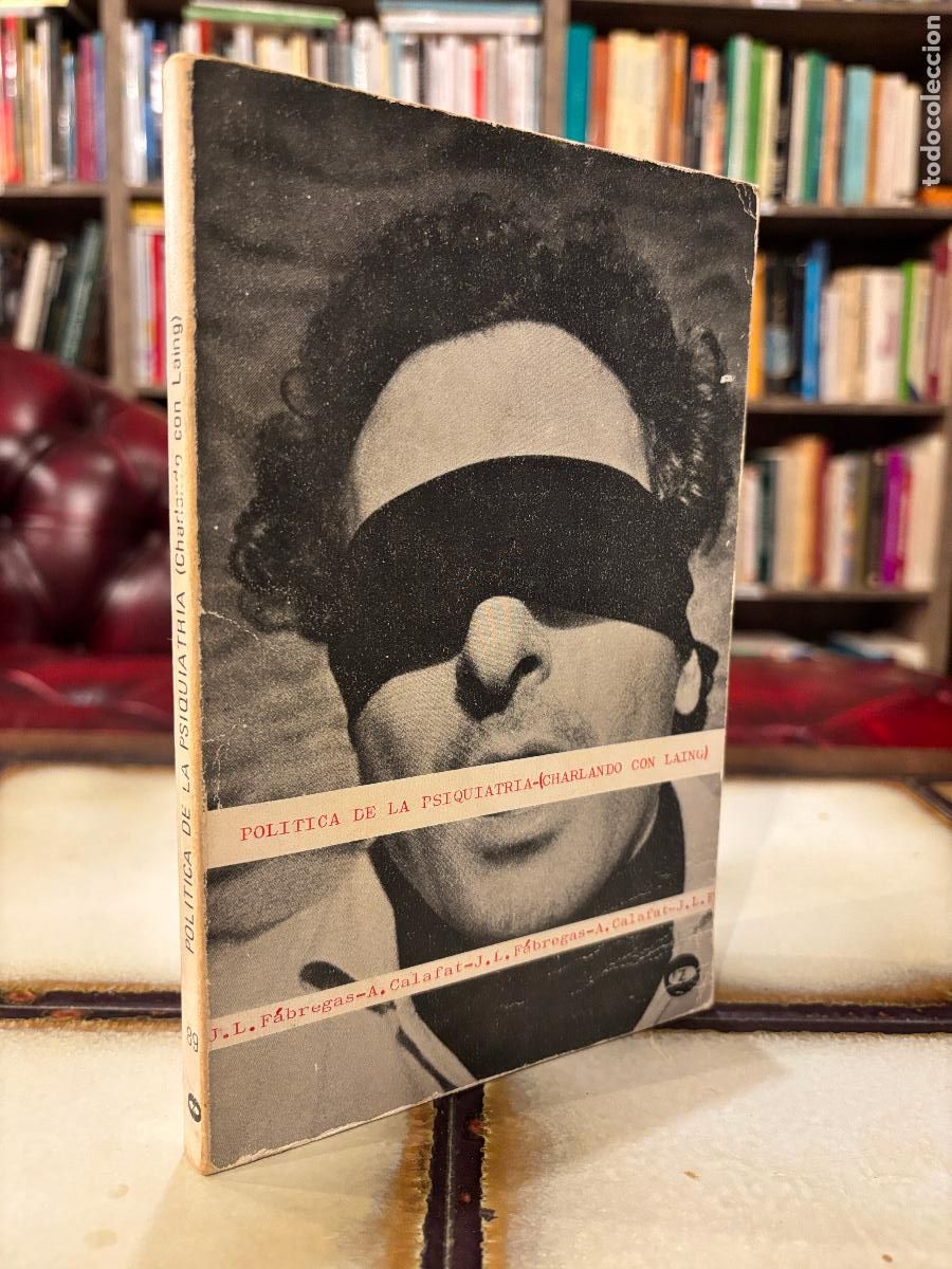 Libros de segunda mano: Pol&iacute;tica de la psiquiatr&iacute;a. Charlando con Laing. PEDIDO M&Iacute;NIMO 5&euro;