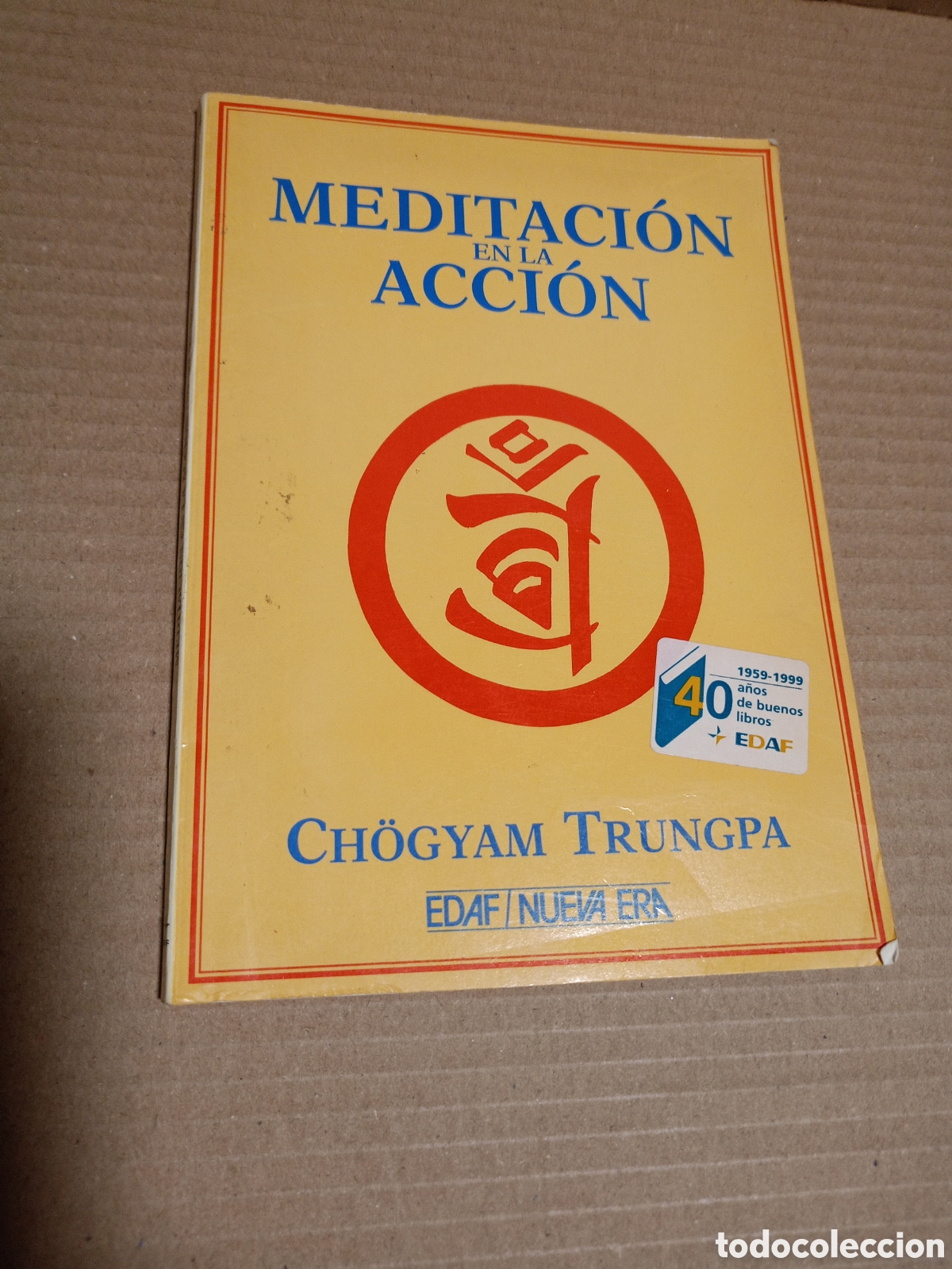 Libros de segunda mano: MEDITACION EN LA ACCION -CHOGYAM TRUNGPA -EDAF- NUEVA -ERA