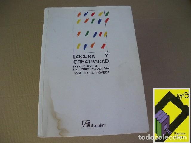 Libros de segunda mano: POVEDA, Jose Mar&iacute;a: Locura y creatividad. Introducci&oacute;n a la psicopatolog&iacute;a