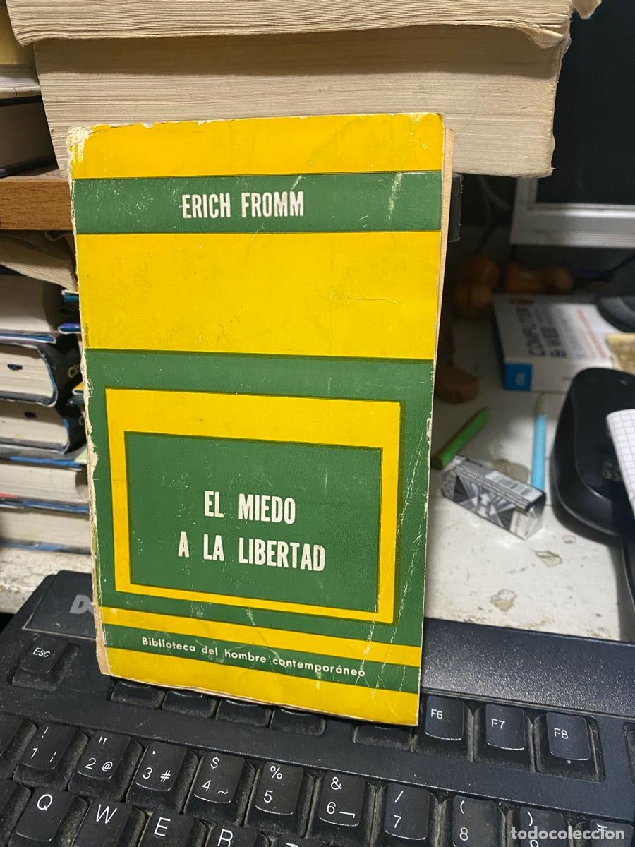 Libros de segunda mano: el miedo a la libertad, Erich Fromm, biblioteca del hombre contempor&aacute;neo